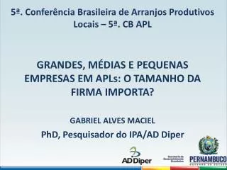 5ª. Conferência Brasileira de Arranjos Produtivos Locais – 5ª. CB APL