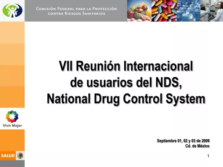 vii reuni n internacional de usuarios del nds national drug control system
