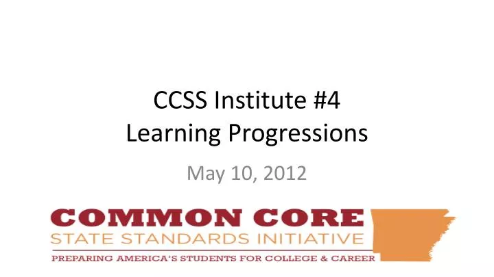 ccss institute 4 learning progressions