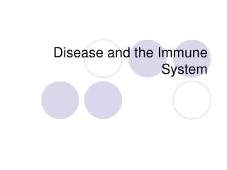 Disease and the Immune System