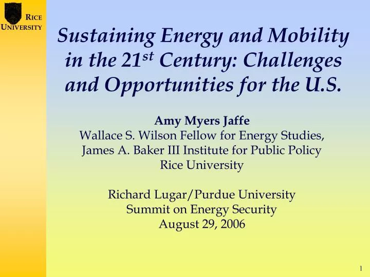 sustaining energy and mobility in the 21 st century challenges and opportunities for the u s