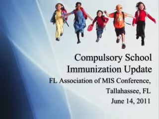 Compulsory School Immunization Update
