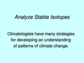 Analyze Stable Isotopes