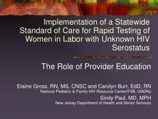 Implementation of a Statewide Standard of Care for Rapid Testing of Women in Labor with Unknown HIV Serostatus