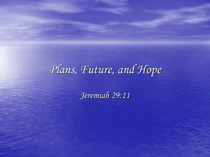 plans future and hope