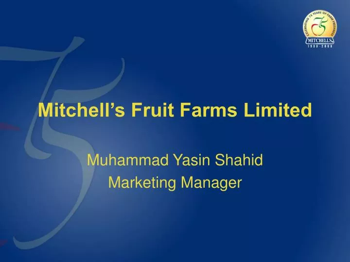 mitchell s fruit farms limited