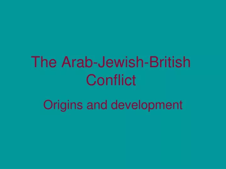 the arab jewish british conflict
