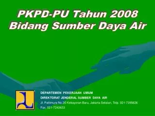 PKPD-PU Tahun 2008 Bidang Sumber Daya Air