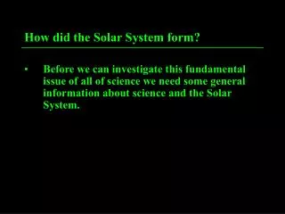 How did the Solar System form?