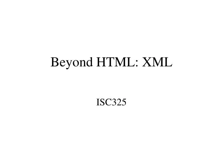 beyond html xml