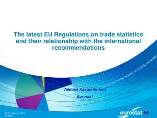 The latest EU Regulations on trade statistics and their relationship with the international recommendations