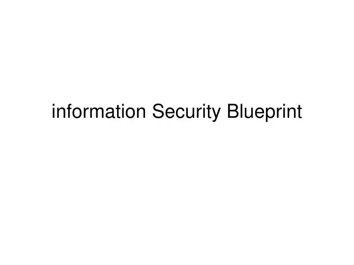 information security blueprint