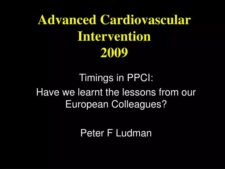 advanced cardiovascular intervention 2009