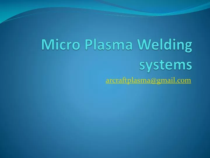 micro plasma welding systems