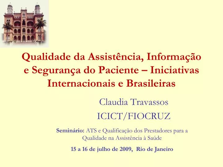 qualidade da assist ncia informa o e seguran a do paciente iniciativas internacionais e brasileiras
