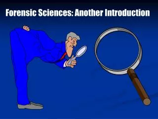 Forensic Sciences: Another Introduction