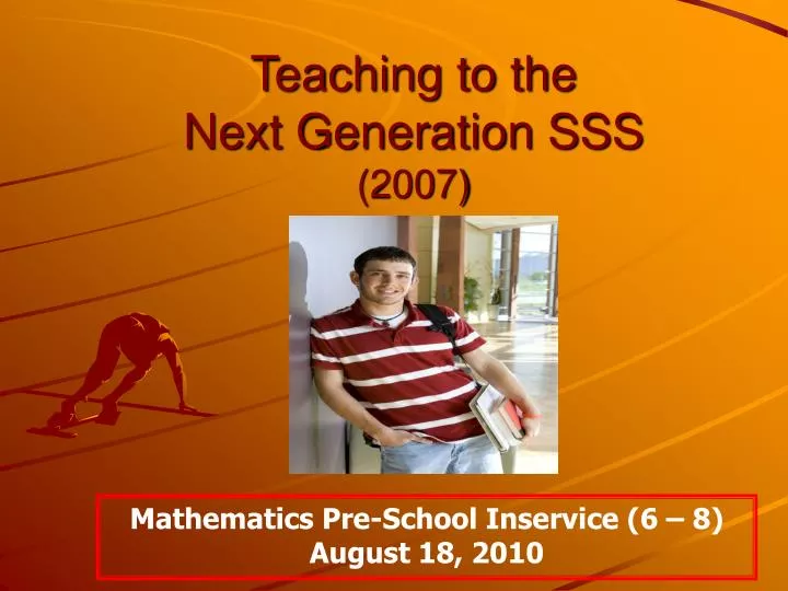 teaching to the next generation sss 2007