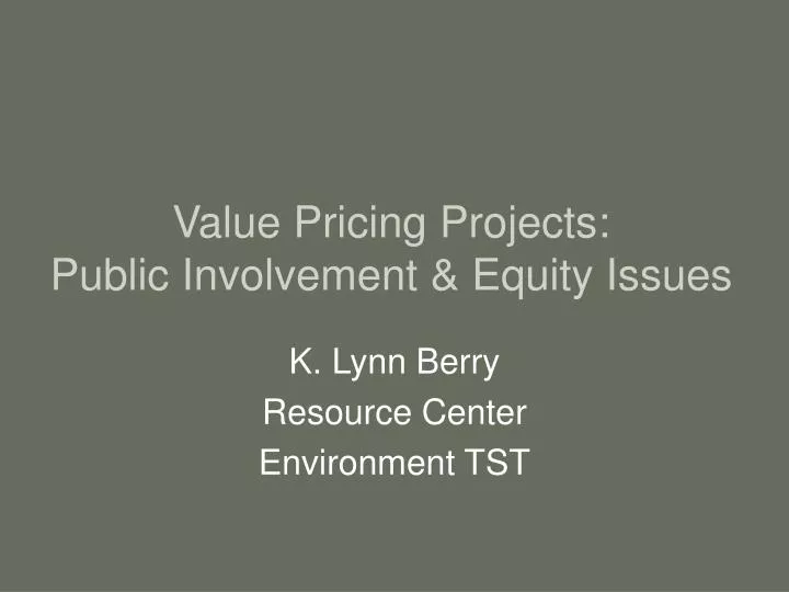 value pricing projects public involvement equity issues