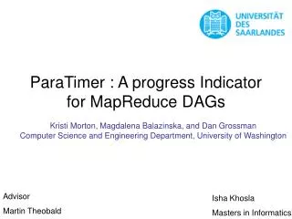ParaTimer : A progress Indicator for MapReduce DAGs