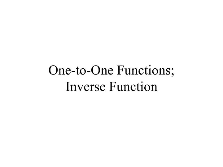 one to one functions inverse function