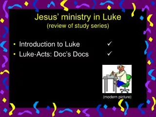 Jesus’ ministry in Luke (review of study series)