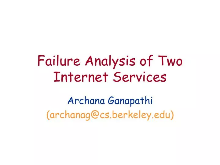 failure analysis of two internet services