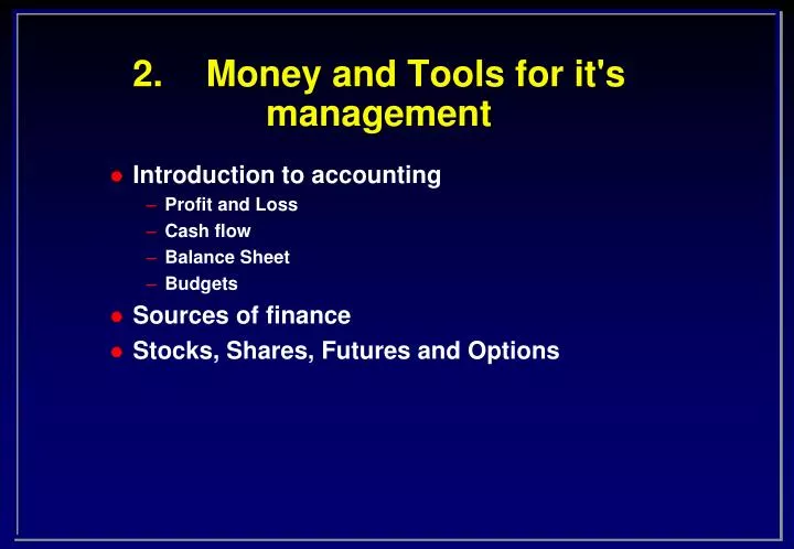 2 money and tools for it s management