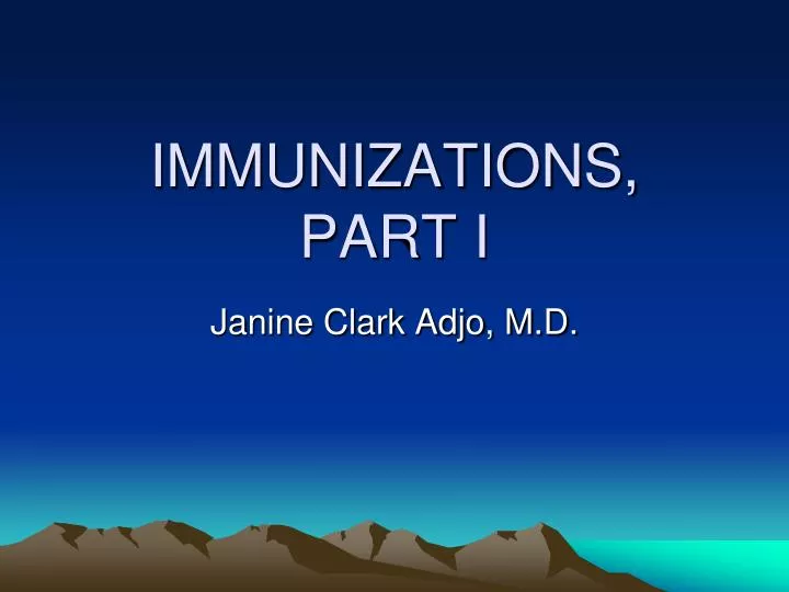 immunizations part i