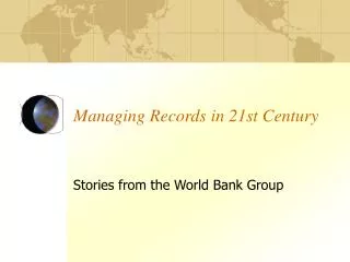 Managing Records in 21st Century