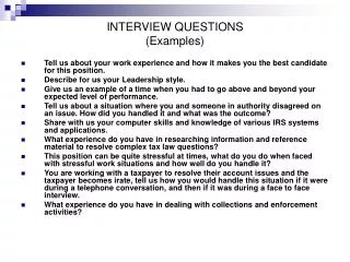 INTERVIEW QUESTIONS (Examples)