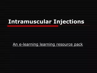 Intramuscular Injections