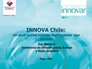 INNOVA Chile: Un socio activo para las instituciones que innovan