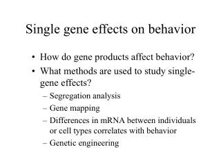 Single gene effects on behavior