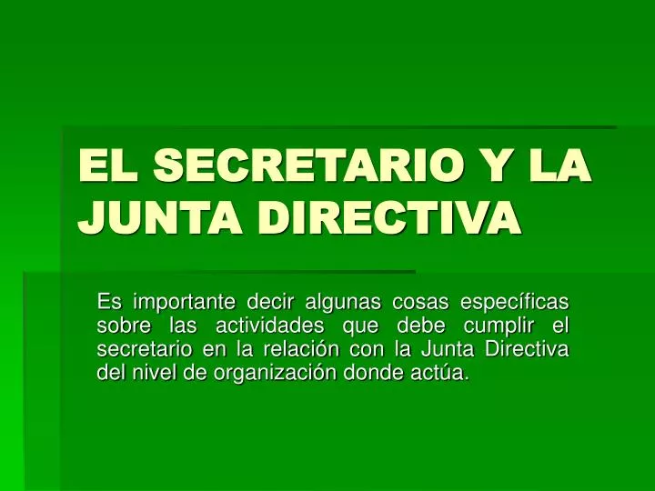 el secretario y la junta directiva