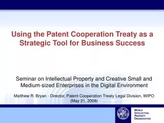 Using the Patent Cooperation Treaty as a Strategic Tool for Business Success