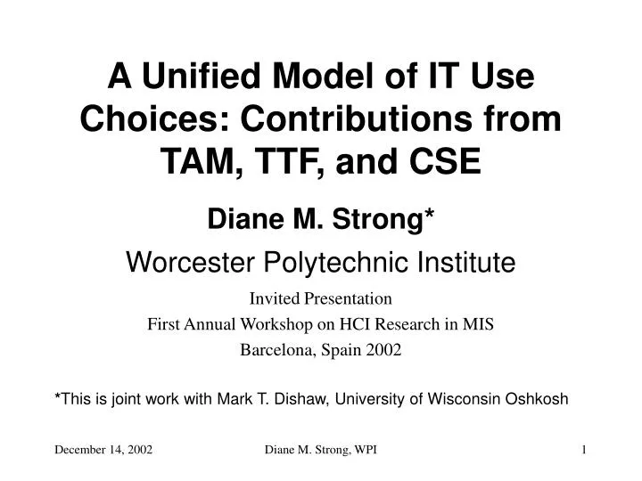 a unified model of it use choices contributions from tam ttf and cse