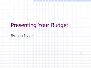 Presenting Your Budget