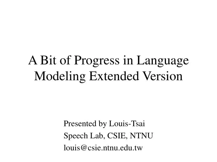 a bit of progress in language modeling extended version