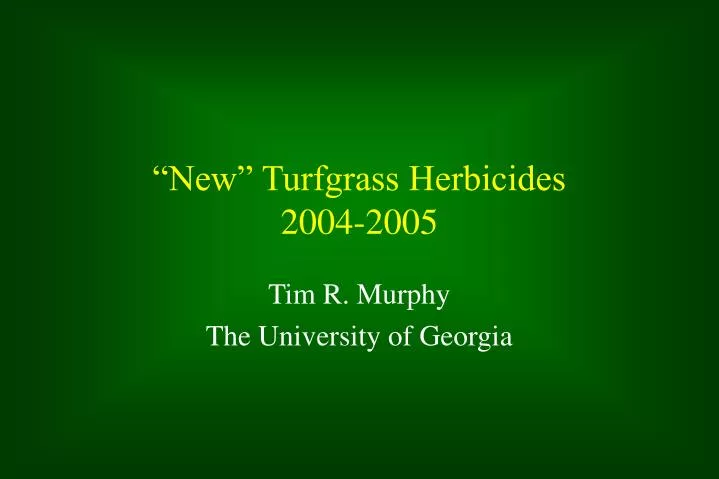 new turfgrass herbicides 2004 2005