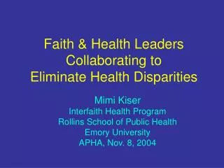 Faith &amp; Health Leaders Collaborating to Eliminate Health Disparities