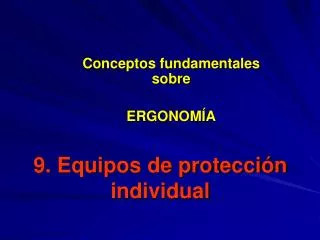9. Equipos de protección individual