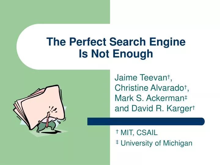 the perfect search engine is not enough