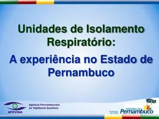 Unidades de Isolamento Respiratório: A experiência no Estado de Pernambuco