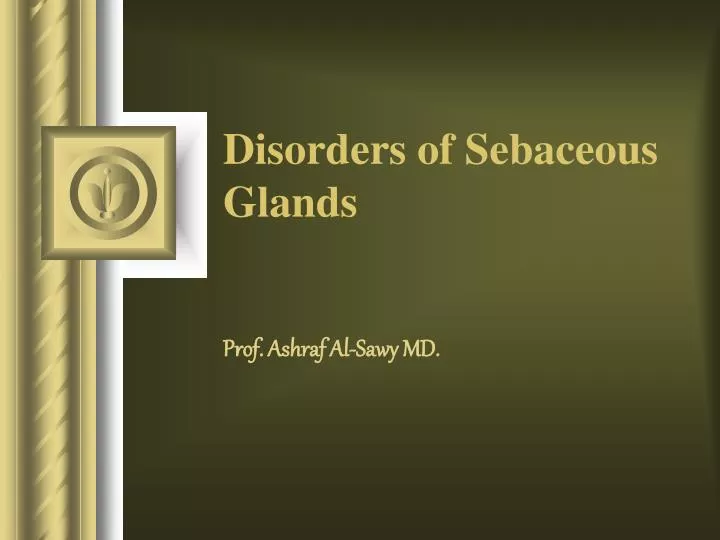 disorders of sebaceous glands