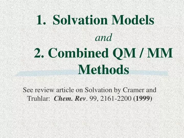 solvation models and 2 combined qm mm methods