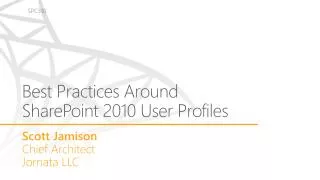 Best Practices A round SharePoint 2010 User Profiles