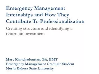 Emergency Management Internships and How They Contribute To Professionalization