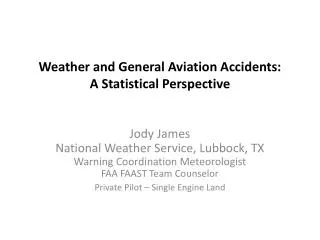 Weather and General Aviation Accidents: A Statistical Perspective