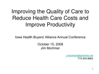 Improving the Quality of Care to Reduce Health Care Costs and Improve Productivity
