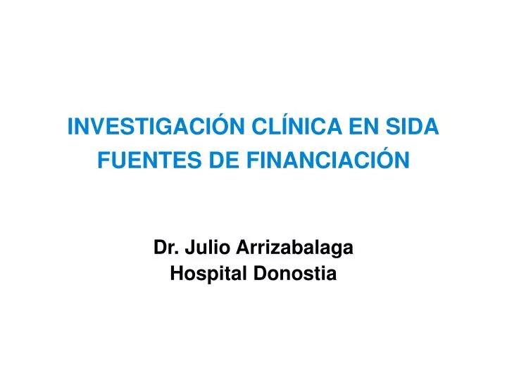 investigaci n cl nica en sida fuentes de financiaci n